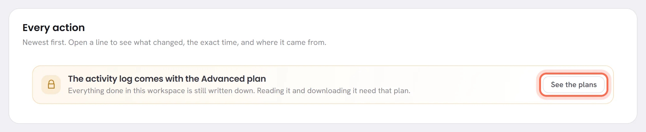 The Activity log tab on a plan that does not include it: in place of the table, a notice saying which plan the activity log comes with and that everything is still written down, with the See the plans button ringed.
