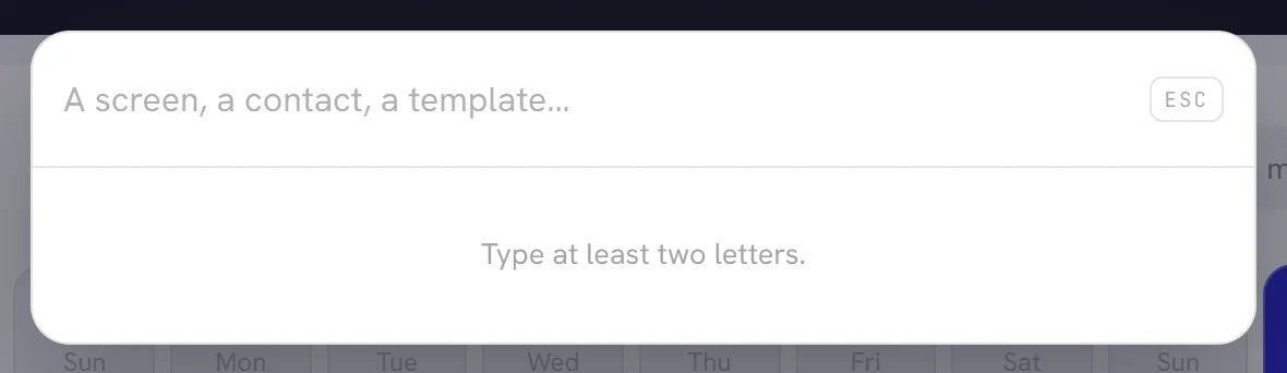 The search box, open and empty, with the hint Type at least two letters.