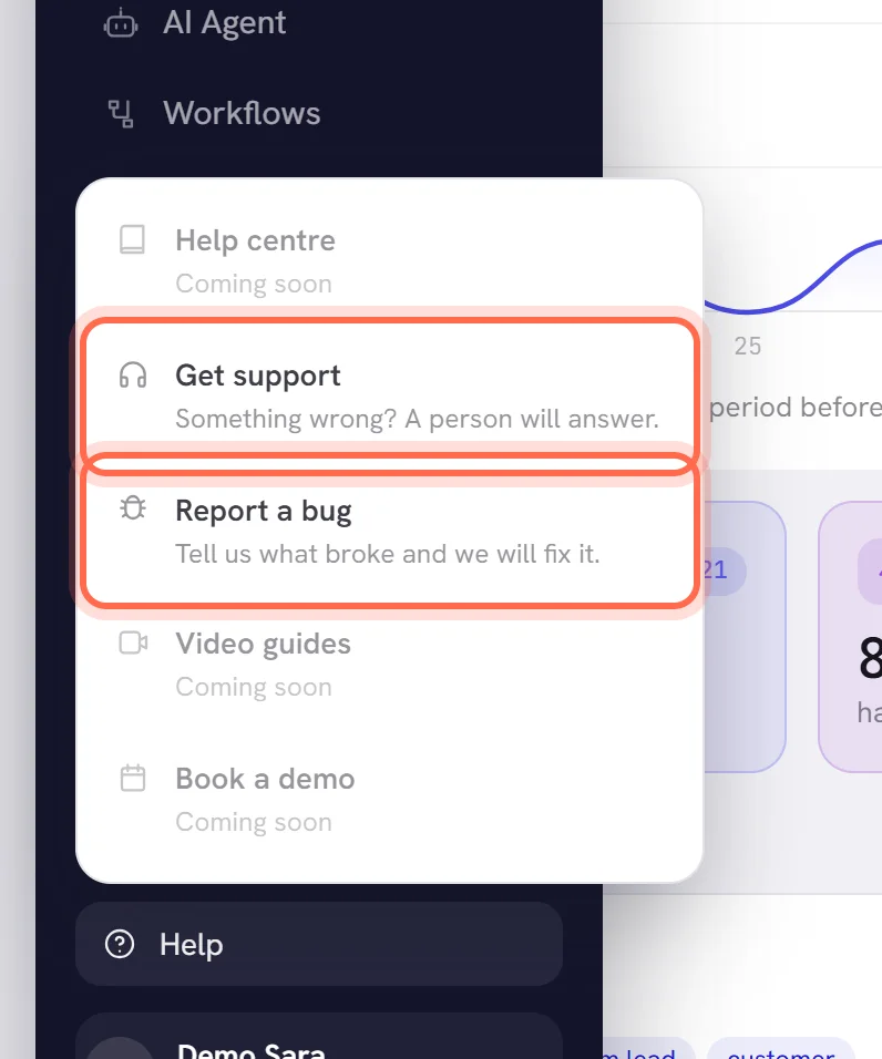 The Help list at the foot of the menu, open, with Get support and Report a bug ringed.