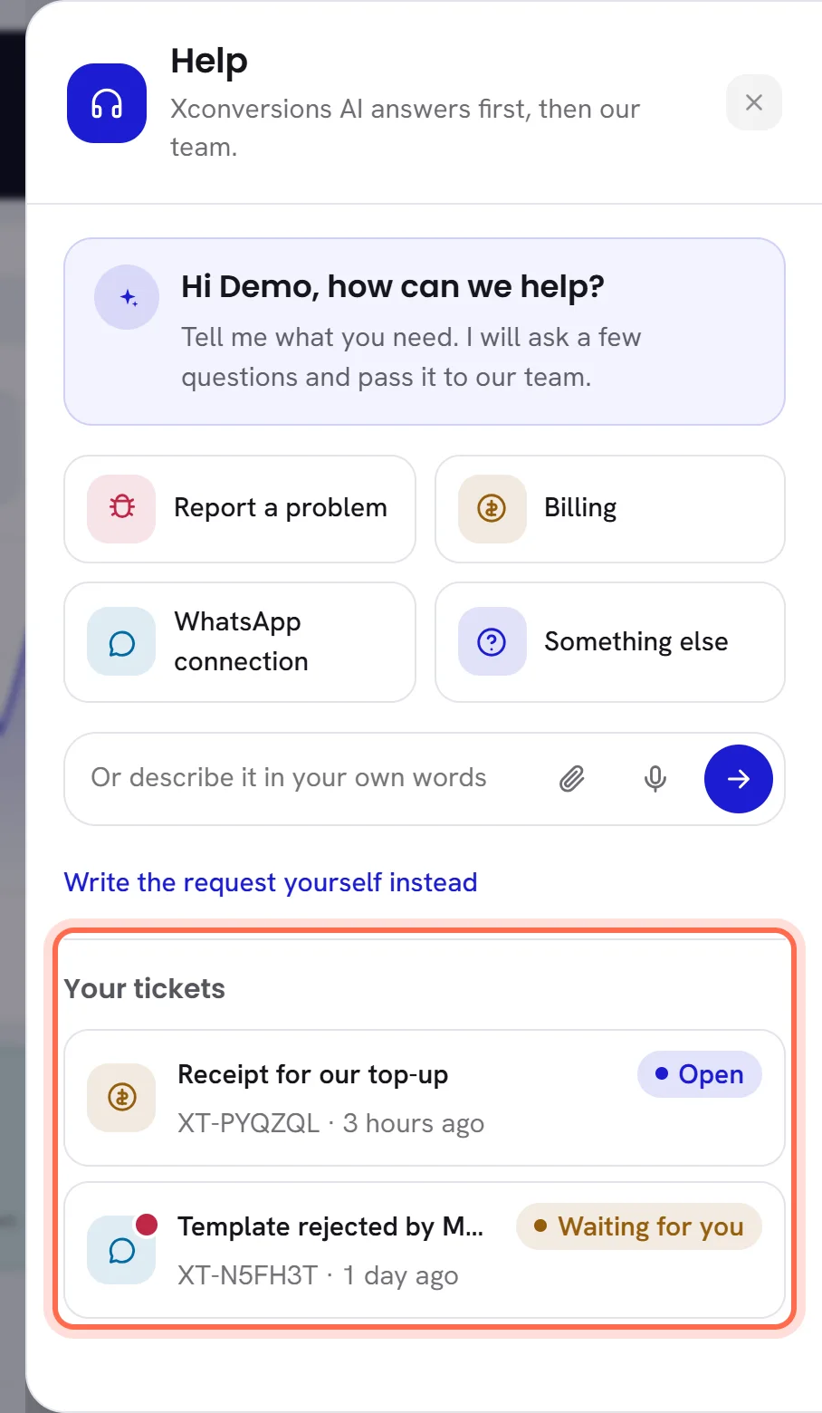 The Help panel with the list Your tickets ringed: two requests, each with its title, its status, its reference and when something last happened.