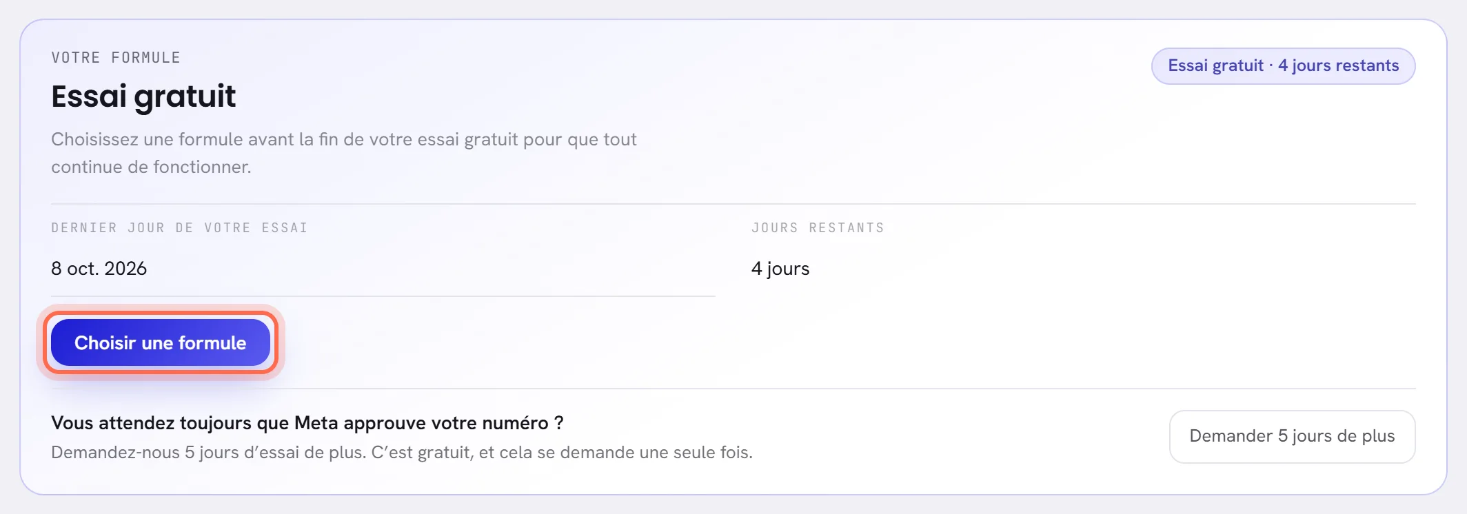 La première carte de Formule et facturation pendant un essai gratuit : le dernier jour de l’essai, les jours restants, et le bouton Choisir une formule entouré.