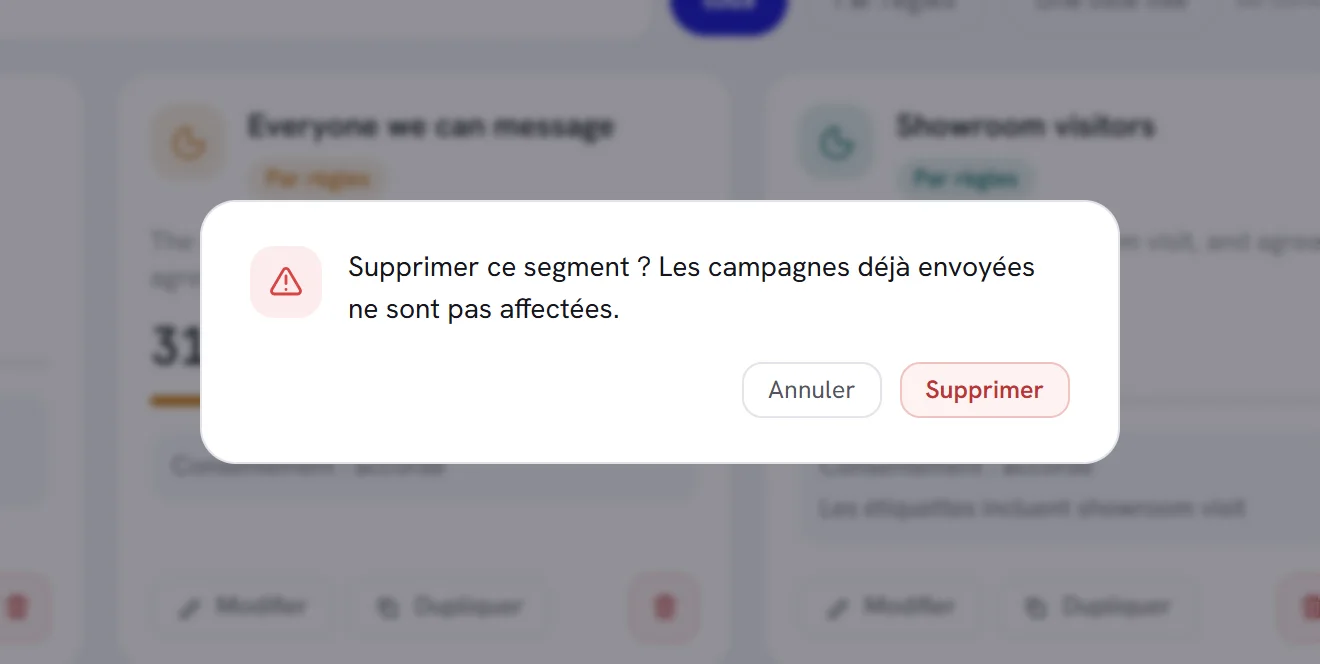 La question Supprimer ce segment ? Les campagnes déjà envoyées ne sont pas affectées, avec les boutons Annuler et Supprimer.