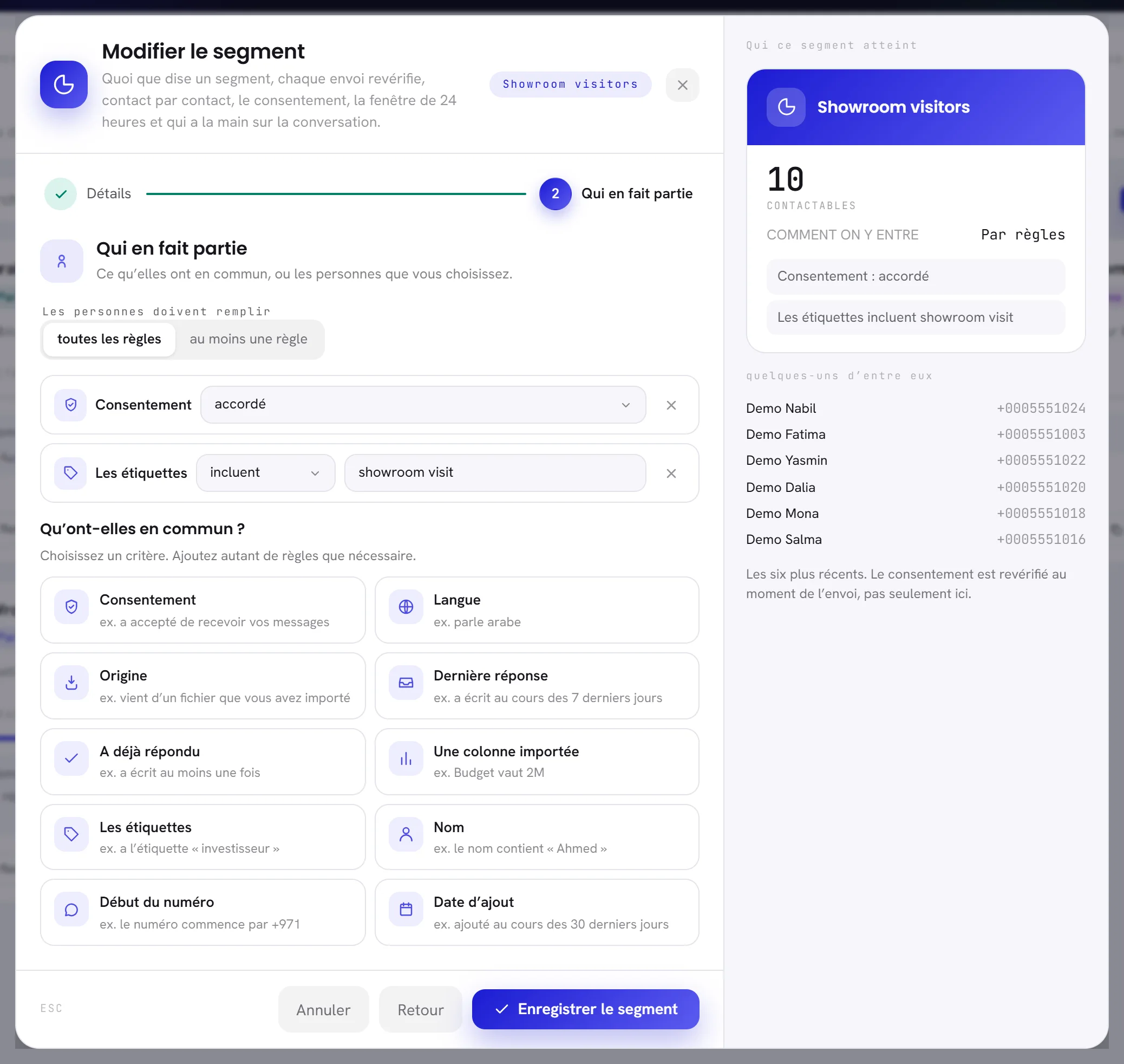 L’étape Qui en fait partie avec deux règles, Consentement accordé et Les étiquettes incluent showroom visit, les dix cartes à partir desquelles on peut construire une règle, et le nombre de contacts que le segment atteint.