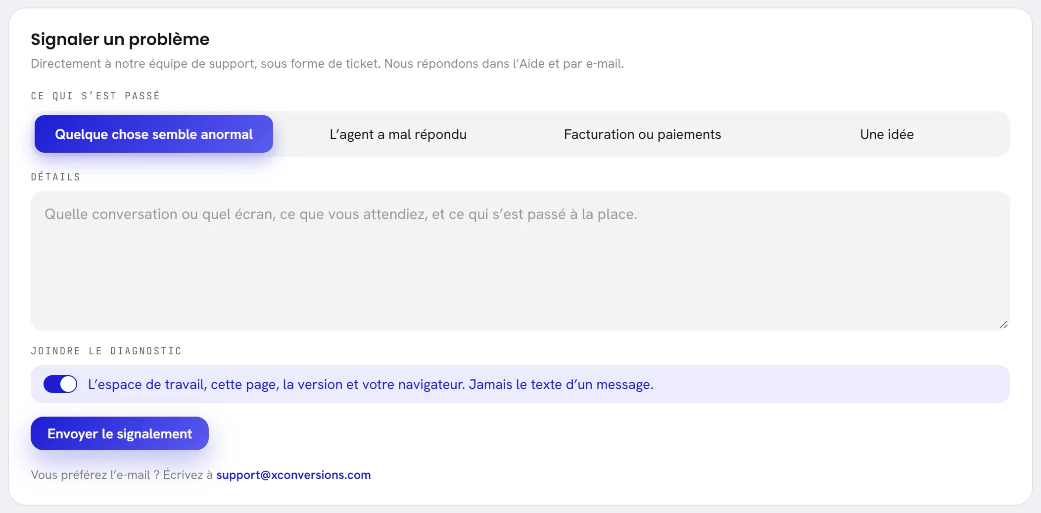 La carte Signaler un problème : quatre choix sous « Que s’est-il passé ? », une zone Détails, l’interrupteur « Joindre le diagnostic », le bouton Envoyer le signalement et l’adresse à laquelle écrire par e-mail.