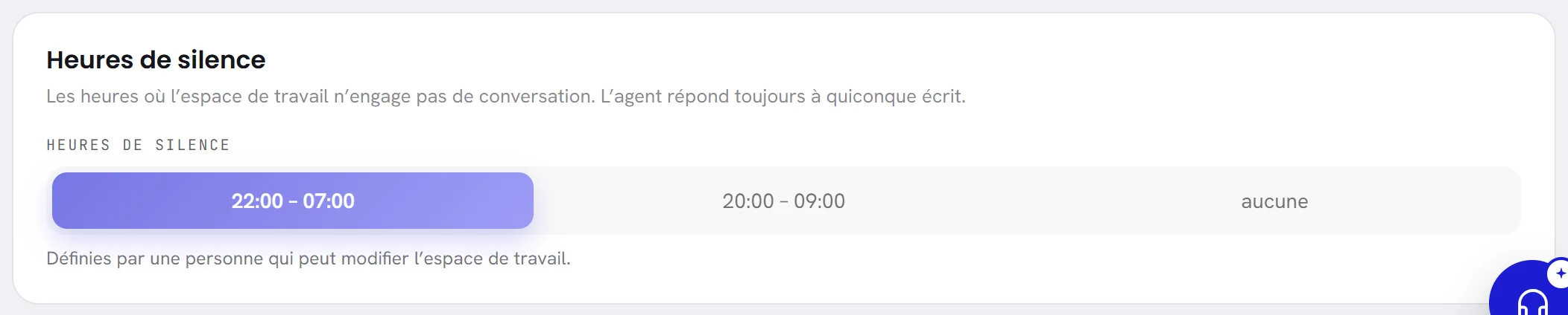 La carte Heures de silence telle que la voit un agent : les trois choix grisés, avec la ligne « Définies par une personne qui peut modifier l’espace de travail. »