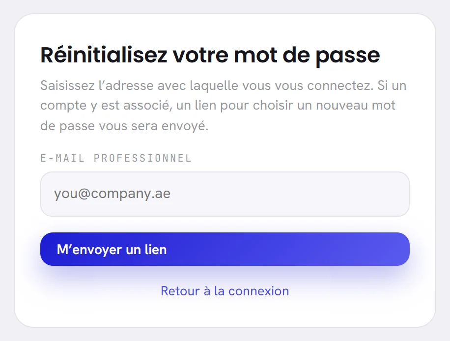 La page Réinitialisez votre mot de passe : un champ pour l’e-mail professionnel, le bouton M’envoyer un lien, et Retour à la connexion.